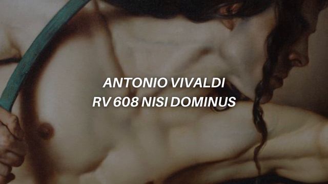 Antonio Vivaldi - RV 608 Nisi Dominus смотреть онлайн