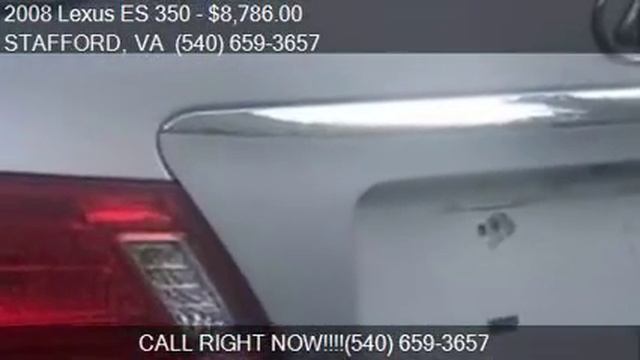 2008 Lexus ES 350 Base 4dr Sedan For Sale In STAFFORD, VA 22