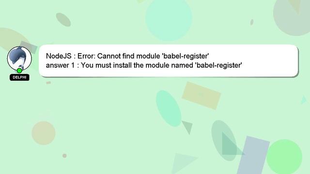 NodeJS : Error: Cannot find module 'babel-register' смотреть онлайн