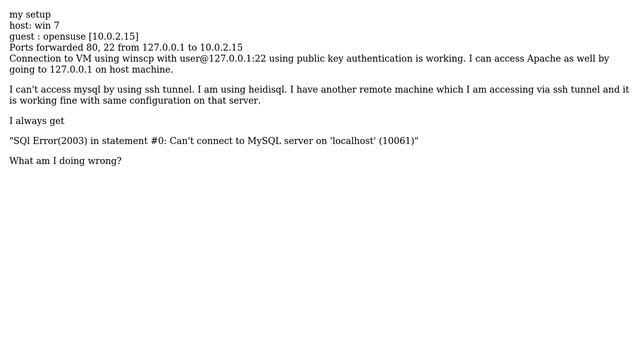 Unable to connect to mysql over ssh tunnel to virtual machine смотреть онлайн