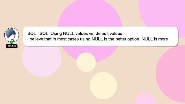 SQL : SQL: Using NULL values vs. default values смотреть онлайн