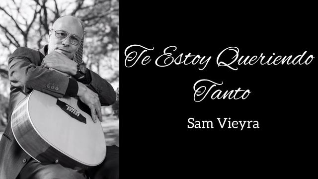 Sam Vieyra - Te Estoy Queriendo Tanto (Official Audio) смотреть онлайн
