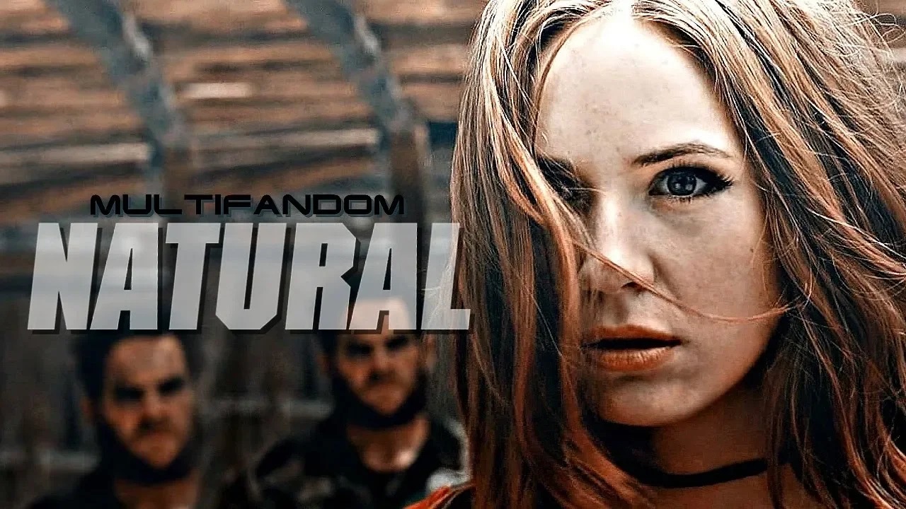 ►Multifandom || NATURAL [+MoviePineapple]
