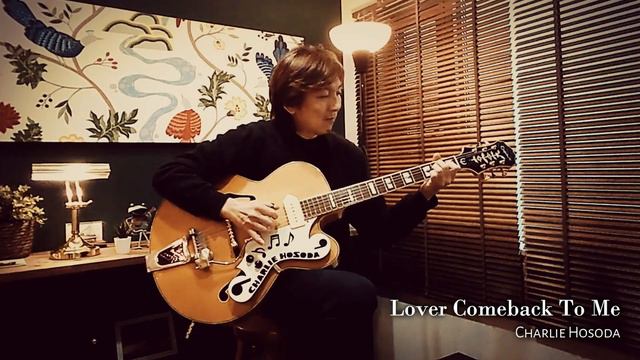 "Lover Comeback to Me" - Charlie Hosoda - (Chet Atkins Style Solo guitar) смотреть онлайн