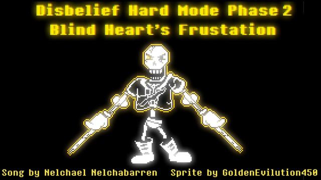 Disbelief Hard Mode Phase 2 - Blind Hearts Frustation (Extended) (Song By Nelchael Nelchabarren)