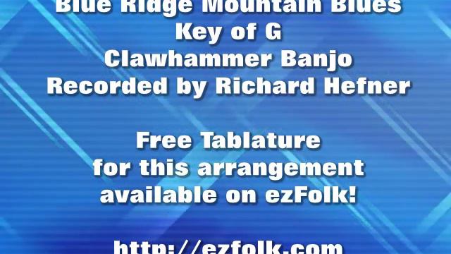 Blue Ridge Mountain Blues - Clawhammer Banjo - Free Tablature