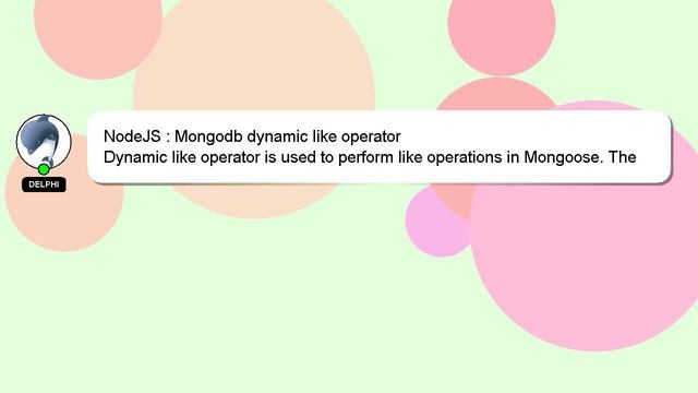 NodeJS : Mongodb Dynamic Like Operator