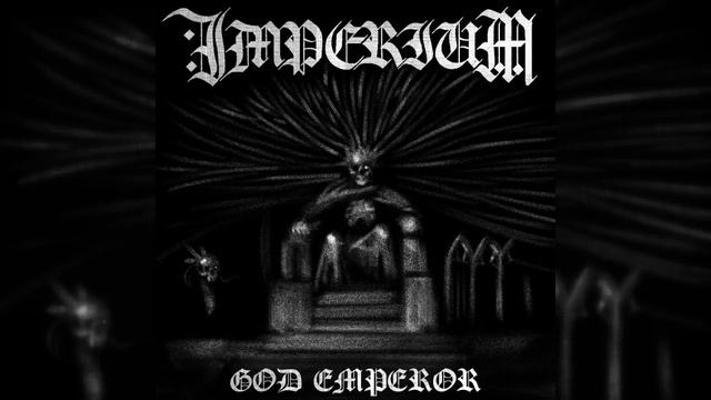 Imperium 2018 God Emperor (Full Album)