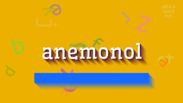 ANEMONOL - HOW TO PRONOUNCE ANEMONOL? #anemonol смотреть онлайн
