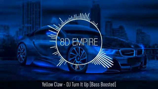 Yellow claw-Dj turn it Up (bass boosted) basnya ngaorrr👌 смотреть онлайн