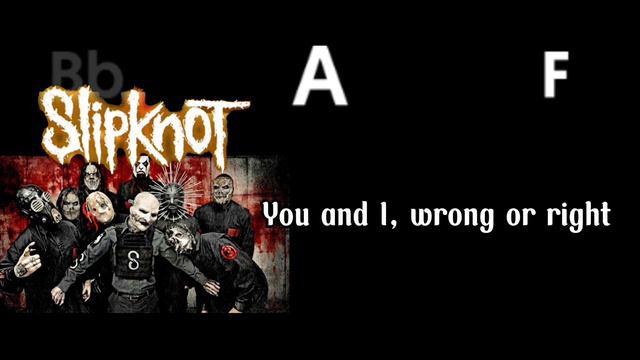 Slipknot the devil in I chords & lyric смотреть онлайн