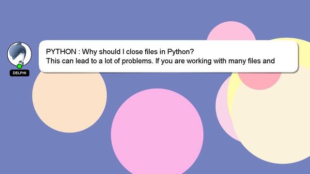 PYTHON : Why should I close files in Python? смотреть онлайн