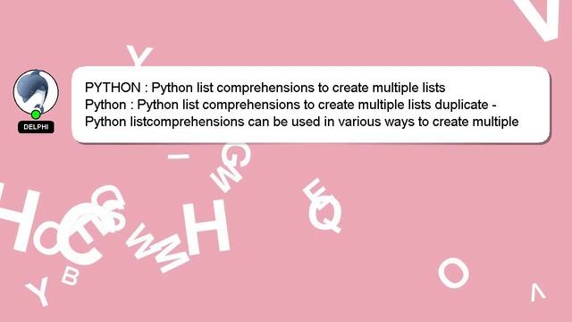 PYTHON : Python list comprehensions to create multiple lists смотреть онлайн