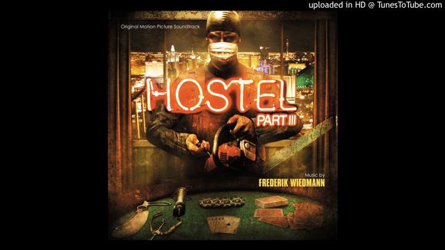 Frederik Wiedmann - Hostel Part III main theme смотреть онлайн