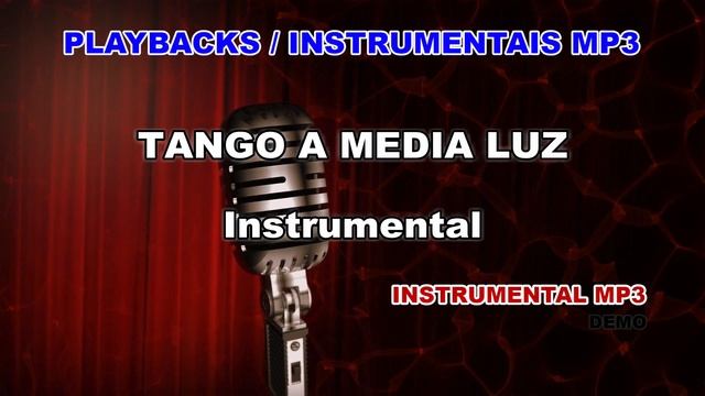 ♬ Playback / Instrumental Mp3 - TANGO A MEDIA LUZ - Instrumental смотреть онлайн