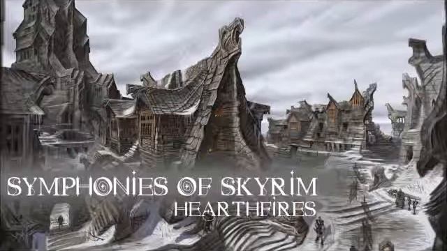 Symphonies Of Skyrim - Hearthfires смотреть онлайн