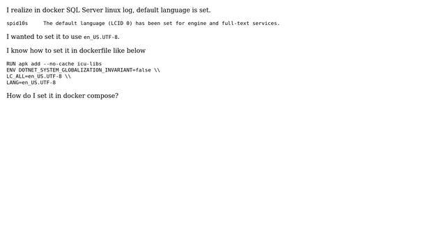 How to set SQL Server to use en_US.UTF-8 in Docker compose? смотреть онлайн