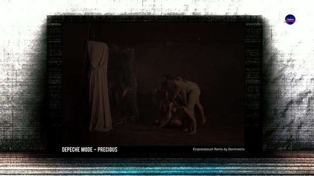 Depeche Mode - Precious [Empresstouch RmX By Dominatrix]