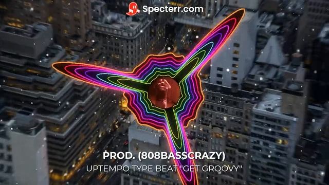 UPTEMPO TYPE BEAT "GET GROOVY" PROD. (808BASSCRAZY) смотреть онлайн