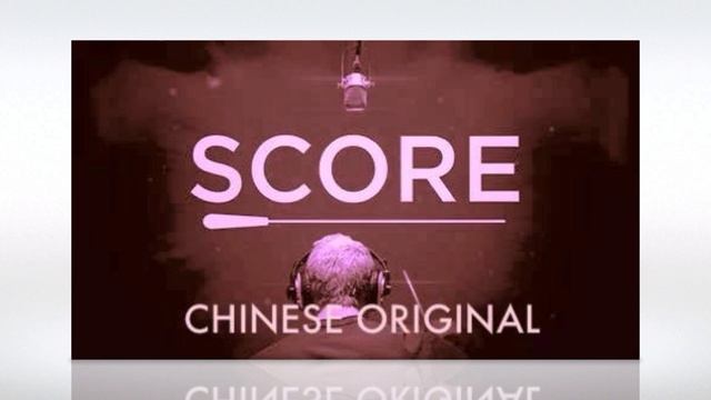 Score (Movie) - Chinese Original (free download) смотреть онлайн