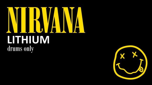Nirvana - Lithium (Drums Only) смотреть онлайн