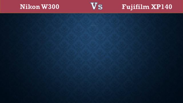 Nikon W300 Vs Fujifilm XP140 - Comparison, Specifications, Price смотреть онлайн