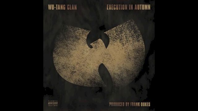 Execution in Autumn - Wu Tang Clan смотреть онлайн