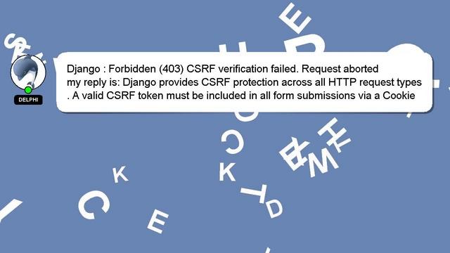 Django : Forbidden (403) CSRF verification failed. Request aborted смотреть онлайн