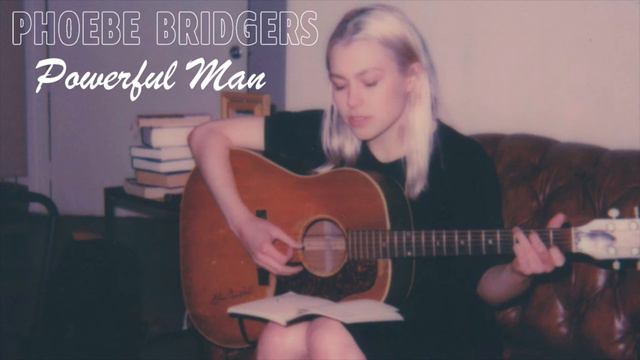 Phoebe Bridgers - Powerful Man (Alex G Cover) HQ смотреть онлайн