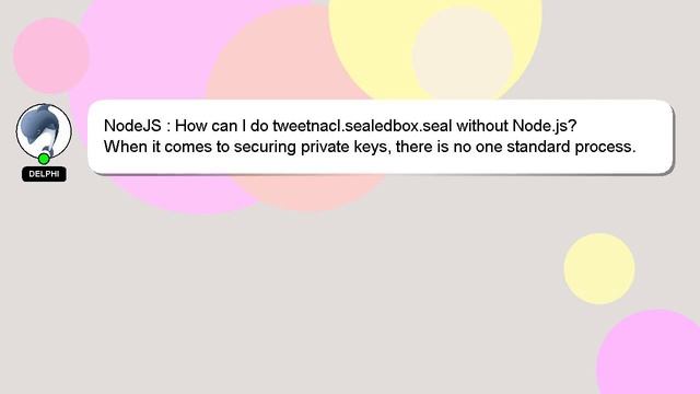 NodeJS : How can I do tweetnacl.sealedbox.seal without Node.js? смотреть онлайн