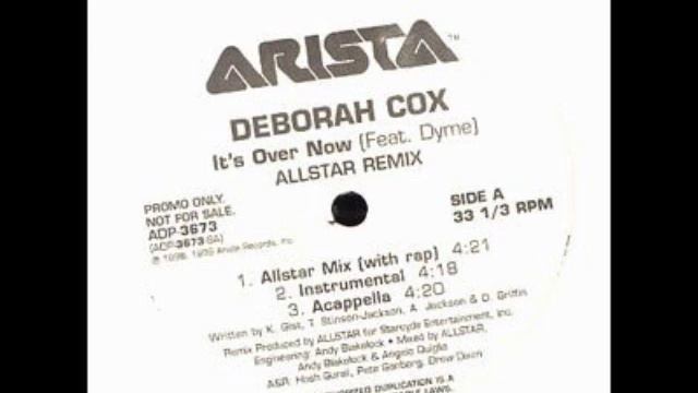 Deborah Cox - It's Over Now (Allstar Mix) смотреть онлайн