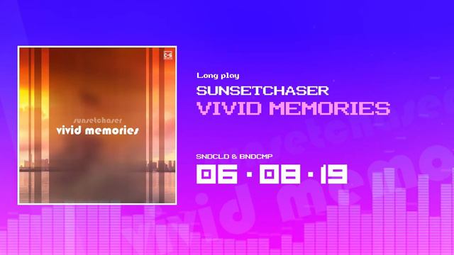Sunsetchaser - Vivid Memories (Longplay preview) смотреть онлайн