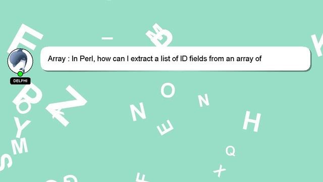 Array : In Perl, how can I extract a list of ID fields from an array of hashrefs? смотреть онлайн