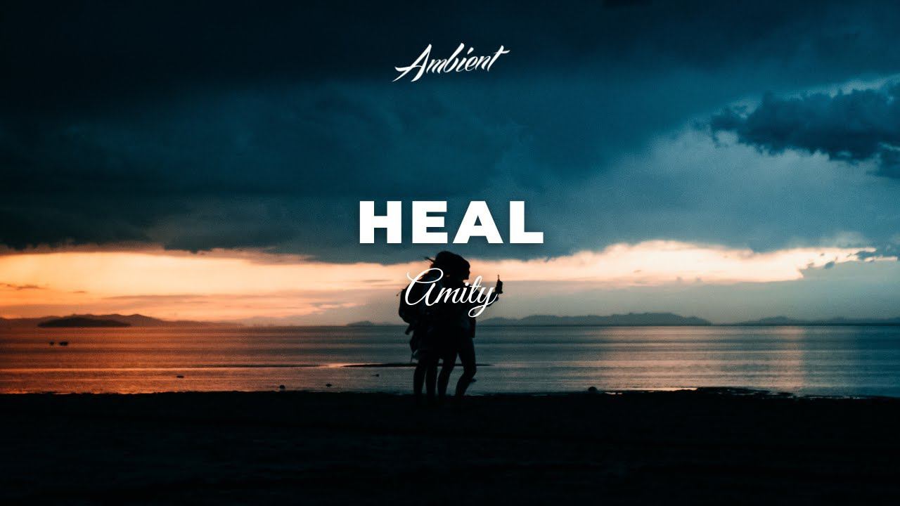 Amity - Heal
