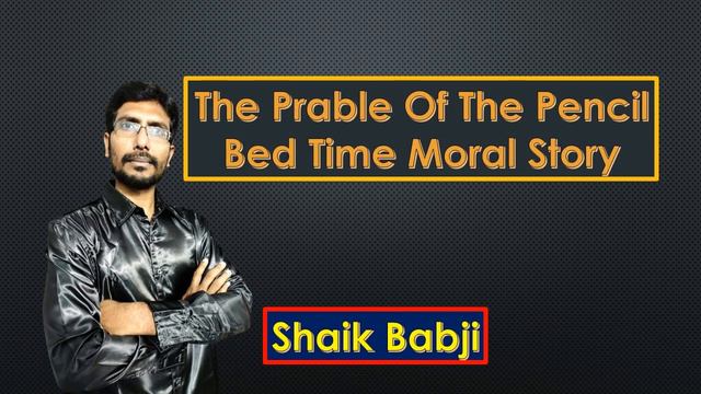 The Parable Of The Pencil Bed Time Moral Story | Moral stories For Kids | Fairy Tales | Shaik Babj смотреть онлайн