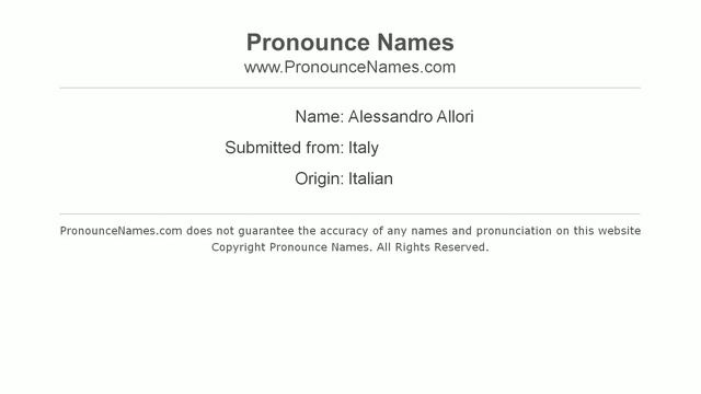 How to pronounce Alessandro Allori (Italian/Italy) - PronounceNames.com смотреть онлайн