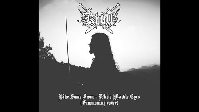 Khüll - Like Some Snow-White Marble Eyes (Summoning Cover) смотреть онлайн
