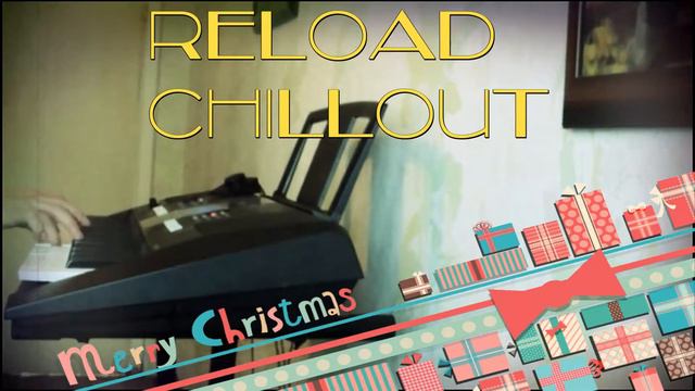 RELOAD CHILLOUT 2017 Yamaha PSR 423 смотреть онлайн