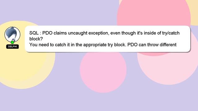 SQL : PDO claims uncaught exception, even though it's inside of try/catch block? смотреть онлайн