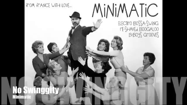 MINIMATIC - No Swinggity смотреть онлайн