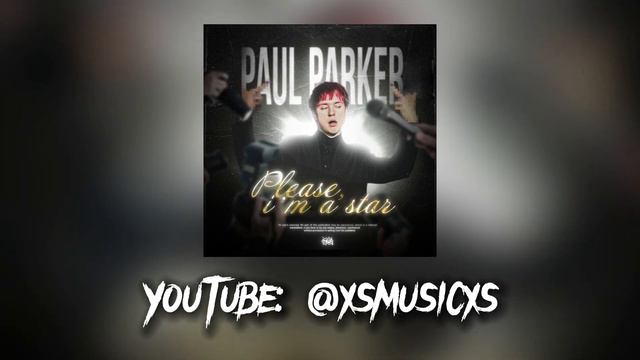 Paul Parker - Please, i’m a star speed up смотреть онлайн