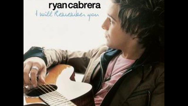 Ryan Cabrera - I Will Remember You смотреть онлайн