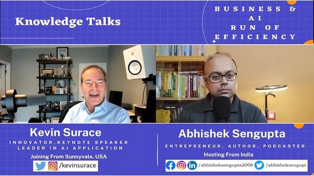 Knowledge Talks With Kevin Surace | Business & AI - A Run of Efficiency | Abhishek Sengupta смотреть онлайн