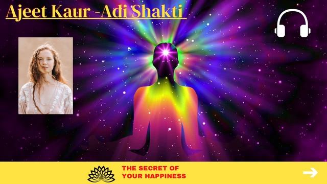 Ajeet Kaur - Adi Shakti #ajeet#meditation#mantra #secret#happiness#brain #success #meditation #yog смотреть онлайн