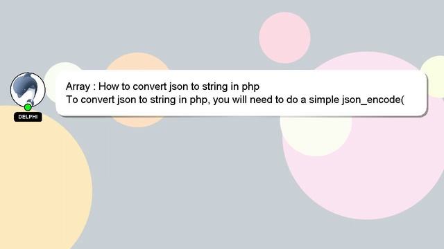 Array : How to convert json to string in php смотреть онлайн