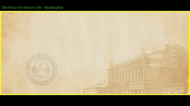 Learn English Through Story  Level 2 ?The Price Of A Better Life | WooEnglish