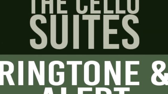 Bach The Cello Suites by Johann Sebastain Ringtone and Alert смотреть онлайн