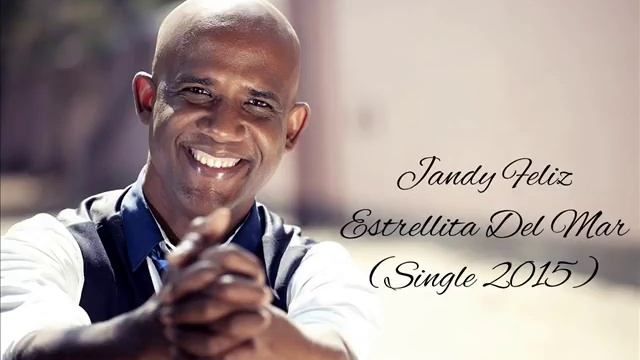 Jandy feliz- Estrellita Del Mar( Bachata New 2015 single) смотреть онлайн