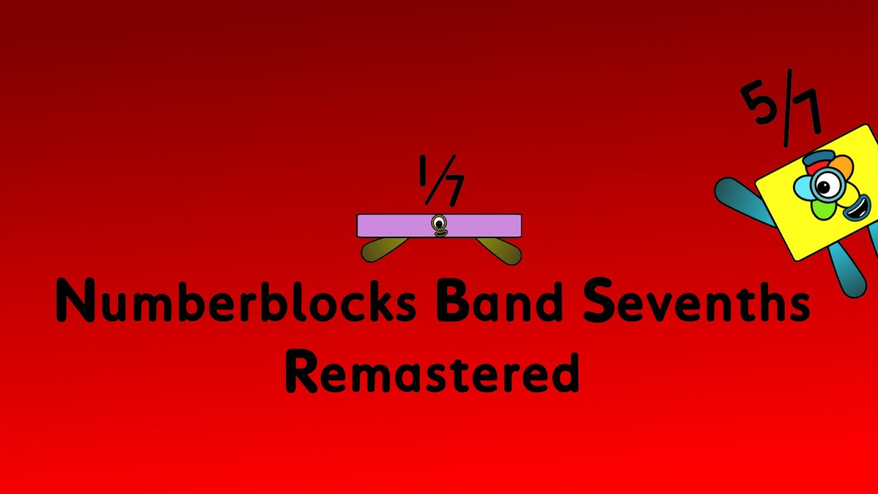 Numberblocks Band Sevenths Remastered смотреть онлайн