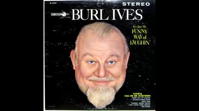 Burl Ives - Funny Way of Laughin' смотреть онлайн
